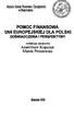 POMOC FINANSOWA UNII EUROPEJSKIEJ DLA POLSKI DOŚWIADCZENIA I PERSPEKTYWY