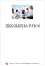 SZKOLENIA PFRN. Kontakt z PFRN: 22 654 58 69 (71); e-mail: federacja@pfrn.pl; http://www.pfrn.pl