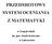 PRZEDMIOTOWY SYSTEM OCENIANIA Z MATEMATYKI. w Zespole Szkół im. gen. Józefa Kustronia w Lubaczowie