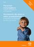 Pre-school immunisations A guide to vaccinations for 3- to 5-year-olds. Szczepionki dla dzieci w wieku przedszkolnym. Edition 2006