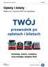 TWÓJ. przewodnik po opłatach i biletach. Opłaty i bilety. tramwaj, metro, autobus oraz kolejka miejska DLR. Ważne od 2 stycznia 2007 do odwołania