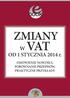 ZMIANY. W VAT OD 1 STYCZNIA 2014 r. OMÓWIENIE NOWOŚCI, PORÓWNANIE PRZEPISÓW, PRAKTYCZNE PRZYKŁADY