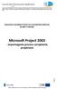 Microsoft Project 2003 - wspomaganie procesu zarządzania projektami