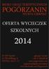 Wybór zwiedzanych obiektów należy do Klienta programy można modyfikować.