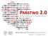 PAŃSTWO 2.0 NOWY START DLA E-ADMINISTRACJI MICHAŁ BONI MINISTER ADMINISTRACJI I CYFRYZACJI WARSZAWA, 23 KWIETNIA 2012 R.