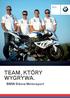 BMW Sikora Motorsport. BMW Sikora Motorsport. 2015 Radość z jazdy TEAM, KTÓRY WYGRYWA.