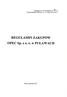 Zala^cznik nr 1 do Zarzajdzenia nr.'v..712 Prezesa Zarzadu OPEC Sp. z o. o. z dnia 10.12.2012 r. REGULAMIN ZAKUPOW OPEC Sp. z o. o.