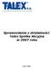 Sprawozdanie z działalności Talex Spółka Akcyjna w 2007 roku