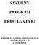 SZKOLNY PROGRAM PROFILAKTYKI