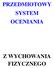 PRZEDMIOTOWY SYSTEM OCENIANIA