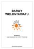 BARWY WOLONTARIATU. Konkurs organizowany przez Sieć Centrów Wolontariatu. www.wolontariat.org.pl/konkurs