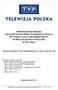 SPRAWOZDANIE ZARZĄDU Z WYKORZYSTANIA PRZEZ TELEWIZJĘ POLSKĄ S.A. WPŁYWÓW Z OPŁAT ABONAMENTOWYCH NA REALIZACJĘ MISJI PUBLICZNEJ W 2011 ROKU