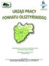 Urząd Pracy Powiatu Olsztyńskiego, 10-450 Olsztyn, Al. Piłsudskiego 64b, tel. (89) 537-28-00, fax. (89) 537-28-01 e-mail: uppo@olsztyn.uppo.gov.