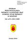 PROGRAM PRZECIWDZIAŁANIA PRZEMOCY W RODZINIE ORAZ OCHRONY OFIAR PRZEMOCY W RODZINIE NA LATA 2014-2020