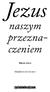 Jezus. naszym przeznaczeniem. Wydanie skrócone. Wilhelm Busch