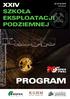 XXIV SZKOŁA EKSPLOATACJI PODZIEMNEJ 23-27.02.2015 PROGRAM PROGRAM