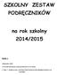 SZKOLNY ZESTAW PODRĘCZNIKÓW. na rok szkolny 2014/2015