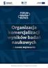 Organizacja komercjalizacji wyników badań naukowych nowe wyzwania