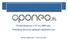 I. OPONEO.PL PROFIL DZIAŁALNOŚCI WYNIKI FINANSOWE W IV KW. 2009 ORAZ W 2009 ROKU III. TRANSAKCJA PRZEJĘCIA OPONY.PL I OGUMIENIE.