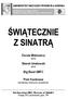 Dorota Miśkiewicz wokal. Sławek Uniatowski wokal. Big Band UMFC. Piotr Kostrzewa kierownictwo artystyczne, prowadzenie