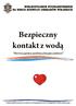 Bezpieczny kontakt z wod¹ Pierwsza pomoc podstaw¹ bezpieczeñstwa!