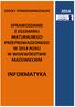 SZKOŁY PONADGIMNAZJALNE SPRAWOZDANIE Z EGZAMINU MATURALNEGO PRZEPROWADZONEGO W 2014 ROKU W WOJEWÓDZTWIE MAZOWIECKIM INFORMATYKA