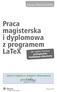 Praca magisterska i dyplomowa z programem LaTeX