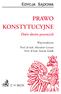 EDYCJA SĄDOWA PRAWO KONSTYTUCYJNE. Zbiór aktów prawnych. Wprowadzenie Prof. dr hab. Mirosław Granat Prof. dr hab. Marek Zubik