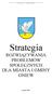 Strategia ROZWIĄZYWANIA PROBLEMÓW SPOŁECZNYCH DLA MIASTA I GMINY GNIEW. Listopad 2005r.