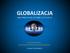 GLOBALIZACJA MIĘDZYNARODOWE STOSUNKI GOSPODARCZE. mgr Arkadiusz Marchewka. Katedra Gospodarki Światowej i Transportu Morskiego WZIEU