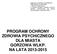 PROGRAM OCHRONY ZDROWIA PSYCHICZNEGO DLA MIASTA GORZOWA WLKP. NA LATA 2013-2015