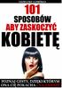 101 Sposobów, Aby Zaskoczyć Kobietę str.2