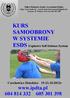 KURS SAMOOBRONY W SYSTEMIE ESDS Explosive Self Defence System