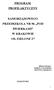 PROGRAM PROFILAKTYCZNY SAMORZĄDOWEGO PRZEDSZKOLA NR 96 POD ŚWIERKAMI W KRAKOWIE OS. ZIELONE 27 OPRACOWAŁY: DOROTA CZACHURA JUSTYNA TARAPATA
