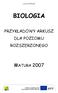 Lucyna Chłodny BIOLOGIA PRZYKŁADOWY ARKUSZ DLA POZIOMU ROZSZERZONEGO MATURA 2007. Publikacja współfinansowana przez Europejski Fundusz Społeczny