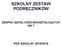 SZKOLNY ZESTAW PODRĘCZNIKÓW ZESPÓŁ SZKÓŁ OGÓLNOKSZTAŁCĄCYCH NR 7