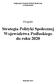 Strategia Polityki Społecznej Województwa Podlaskiego do roku 2020