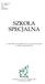 SZKOŁA SPECJALNA. CZASOPISMO AKADEMII PEDAGOGIKI SPECJALNEJ im. Marii Grzegorzewskiej