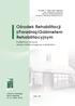 Ośrodek Rehabilitacji. z Poradnią i Gabinetem Rehabilitacyjnym