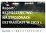 Raport: BEZPIECZEŃSTWO NA STADIONACH EKSTRAKLASY W 2013 r.