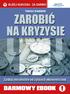 Copyright by Złote Myśli & Tomasz Szopiński, rok 2008. Autor: Tomasz Szopiński Tytuł: Zarobić na kryzysie