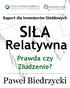 Copyright StrefaInwestorow.pl, Sindicator.net. Data: 02.07.2010. Tytuł: Raport dla inwestorów giełdowych. Siła Relatywna: Prawda czy Złudzenie?