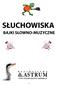 SŁUCHOWISKA BAJKI SŁOWNO-MUZYCZNE