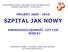 PROJEKT 2004-2010 SZPITAL JAK NOWY