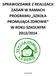 SPRAWOZDANIE Z REALIZACJI ZADAO W RAMACH PROGRAMU SZKOŁA PROMUJĄCA ZDROWIE W ROKU SZKOLNYM 2013/2014