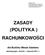 ZASADY (POLITYKA ) RACHUNKOWOŚCI