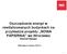 Oszczędzanie energii w rewitalizowanych budynkach na przykładzie projektu NOWA PAPIERNIA we Wrocławiu Sławomir Najnigier. Wrocław 4 marca 2014 r.