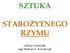 SZTUKA STAROŻYTNEGO RZYMU. OPRACOWANIE: mgr Barbara E. Kowalczyk