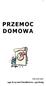 PRZEMOC DOMOWA. Opracowanie: mgr Krzysztof Dziadkiewicz - psycholog