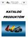 KATALOG O G PROD O UK U T K ÓW